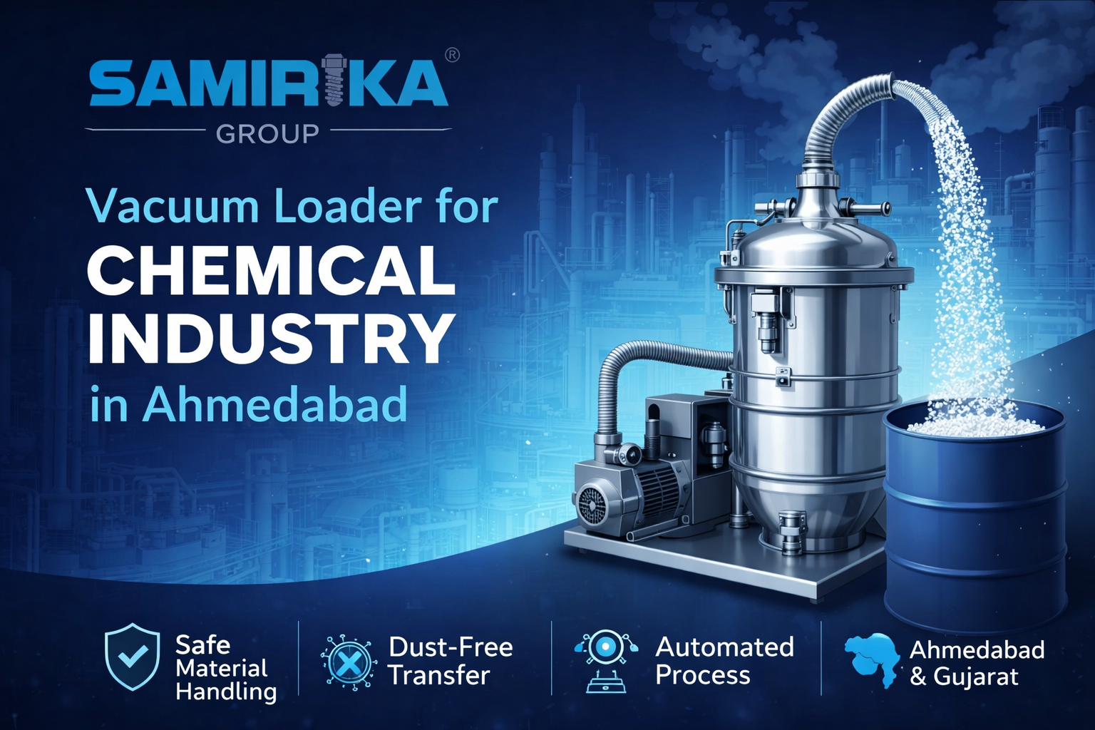  Vacuum Loader for Chemical Industry in Ahmedabad
