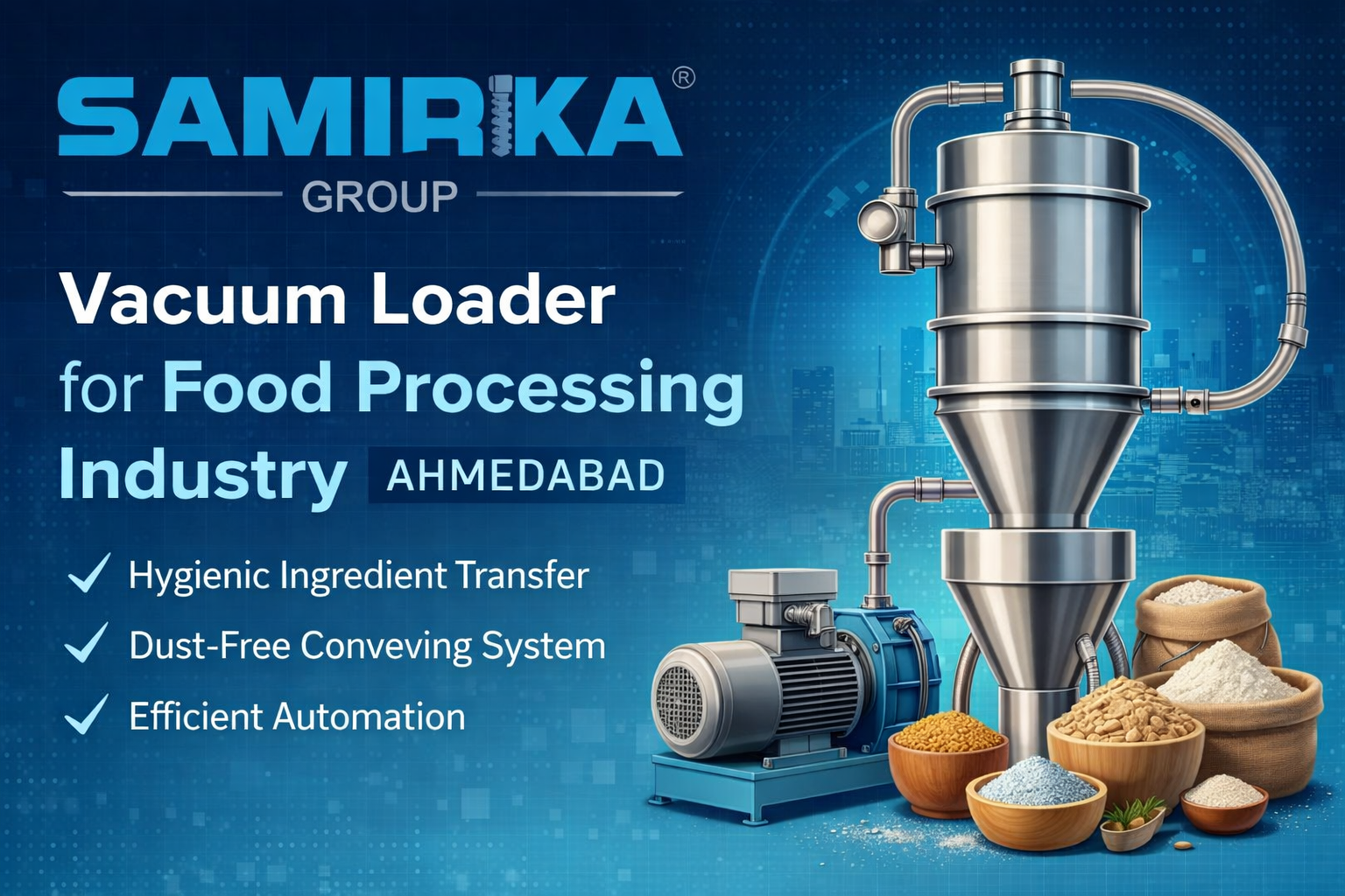 Vacuum Loader for Food Processing Industry in Ahmedabad