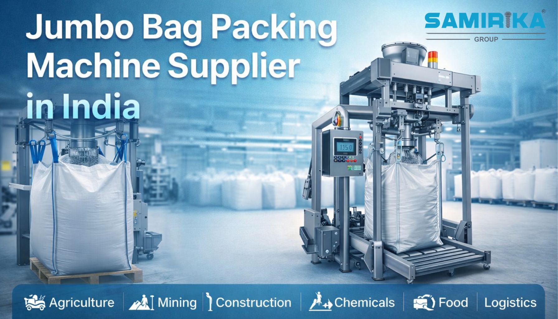 Jumbo Bag Packing Machine Supplier in India